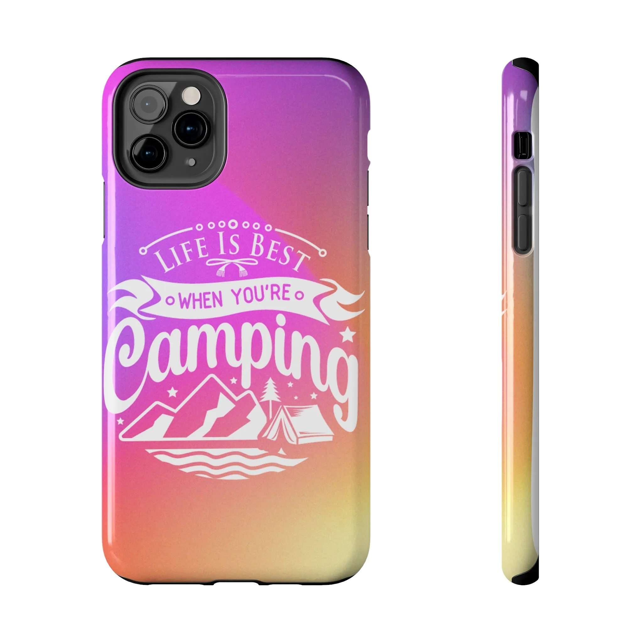 Life is Best When You're Camping Phone Cover: Pink & Orange Ombre Adventure
