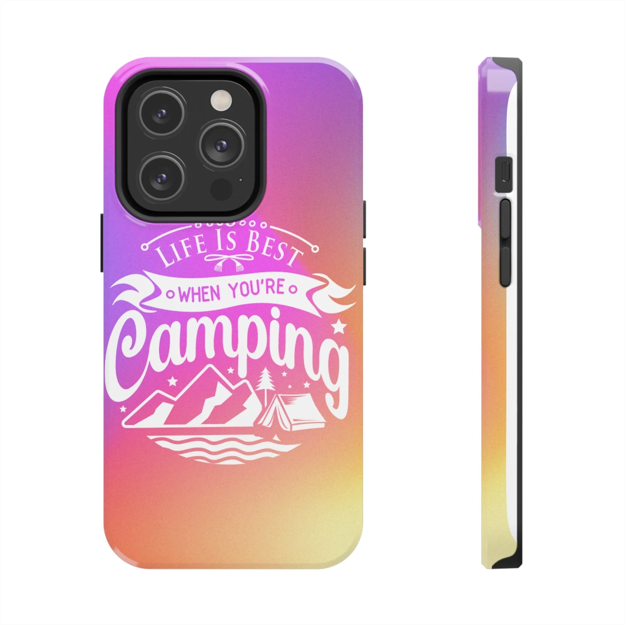 Life is Best When You're Camping Phone Cover: Pink & Orange Ombre Adventure