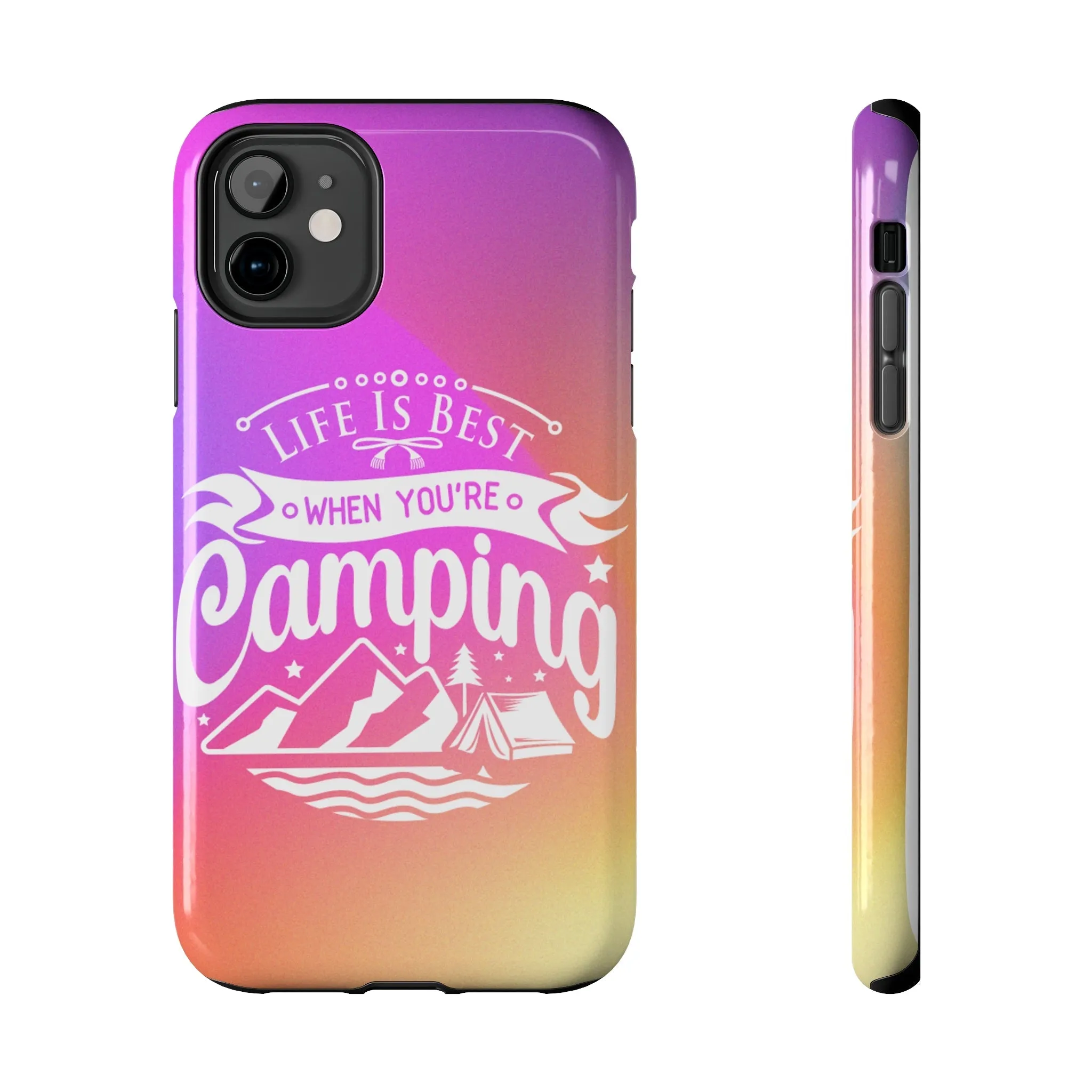 Life is Best When You're Camping Phone Cover: Pink & Orange Ombre Adventure