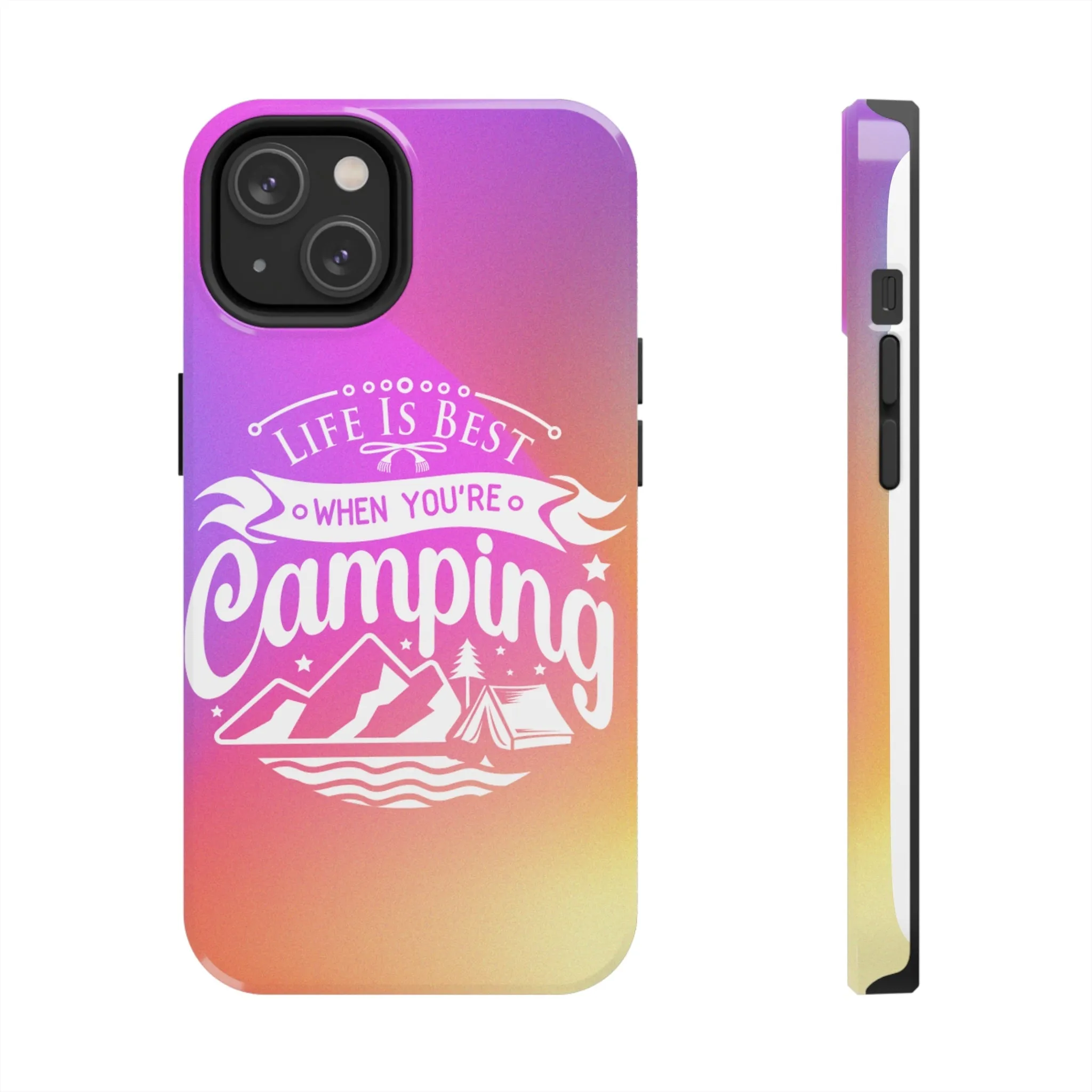 Life is Best When You're Camping Phone Cover: Pink & Orange Ombre Adventure